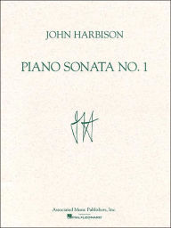 Title: Piano Sonata No. 1: Piano Solo, Author: John Harbison