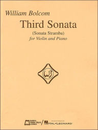 Title: Third Sonata (Sonata Stramba) for Violin and Piano: Violin and Piano, Author: William Bolcom