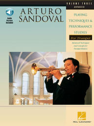 Title: Arturo Sandoval - Playing Techniques & Performance Studies for Trumpet - Volume 3 Book/Online Audio, Author: Arturo Sandoval