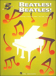 Title: The Beatles! The Beatles! - Five Finger Piano, Author: The Beatles