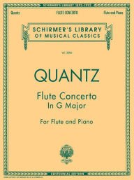 Title: Flute Concerto in G Major: Schirmer Library of Classics Volume 2006 Flute and Piano, Author: Johann Joachim Quantz