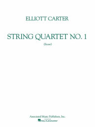 Title: String Quartet No. 1 (1951): Miniature Full Score, Author: Elliott Carter