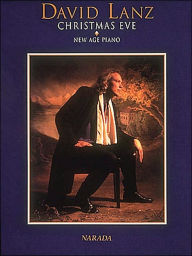 Title: David Lanz - Christmas Eve: Piano Solo, Author: David Lanz