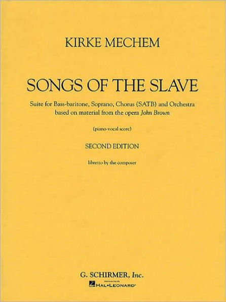 Kirke Mechem - Songs of the Slave: Vocal Score