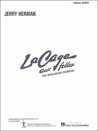 Title: La Cage aux Folles: Vocal Score, Author: Jerry Herman