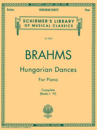 Title: Hungarian Dances: Schirmer Library of Classics Volume 2005 Piano Solo, Author: Johannes Brahms