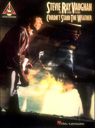 Title: Stevie Ray Vaughan - Couldn't Stand the Weather, Author: Stevie Ray Vaughan