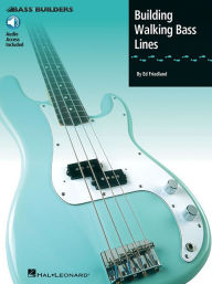 Title: Building Walking Bass Lines Book/Online Audio, Author: Ed Friedland