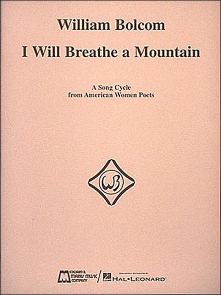 I Will Breathe a Mountain: Voice and Piano