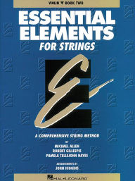 Title: Essential Elements for Strings - Book 2 (Original Series): Violin / Edition 1, Author: Robert Gillespie