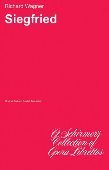 Siegfried: Libretto