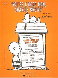 Title: You're a Good Man, Charlie Brown, Author: Clark Gesner