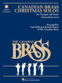 The Canadian Brass Christmas Solos: Includes Online Audio Backing Tracks