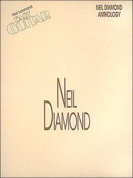 Title: Neil Diamond Anthology, Author: Neil Diamond