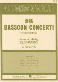 Title: Ten Bassoon Concerti: for Bassoon & Piano: (Sheet Music), Author: Antonio Vivaldi