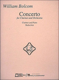 Title: William Bolcom - Concerto for Clarinet & Orchestra: (Piano Reduction), Author: William Bolcom