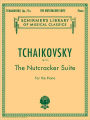 Nutcracker Suite, Op. 71a: Schirmer Library of Classics Volume 1447 Piano Solo