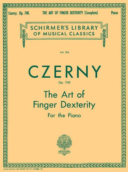 Art of Finger Dexterity, Op. 740 (Complete): Schirmer Library of Classics Volume 154 Piano Technique