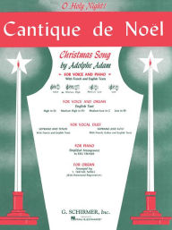 Title: Cantique de Noel (O Holy Night): Medium High Voice (D-Flat) and Piano, Author: Adolphe Adam