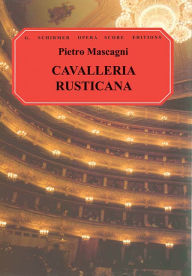 Title: Cavalleria Rusticana: Vocal Score, Author: J Machlis