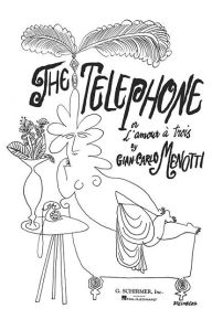 Title: The Telephone: Vocal Score, Author: Gian-Carlo Menotti