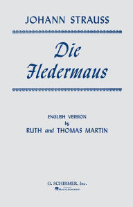 Title: Die Fledermaus: Chorus Parts, Author: Ruth Martin
