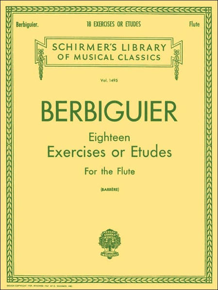 Eighteen Exercises or Etudes: For the Flute (Schirmer's Library of Musical Classics Series Vol. 1495)