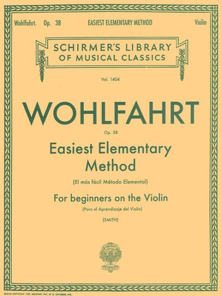 Easiest Elementary Method for Beginners, Op. 38: Schirmer Library of Classics Volume 1404 Violin Method