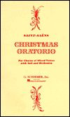 Title: Christmas Oratorio (Oratorio de Noel): Vocal Score in Latin and English, for SATB Chorus with Soli and Orchestra: (Sheet Music), Author: Camille Saint-Saens