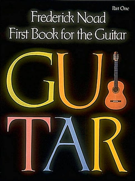 First Book for the Guitar - Part 1: Guitar Technique / Edition 1