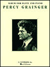 Title: Album for Flute and Piano, Author: Percy Grainger