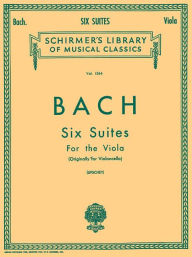 Title: 6 Suites: Viola Solo, Author: Johann Sebastian Bach