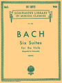 6 Suites: Schirmer Library of Classics Volume 1564 Viola Solo