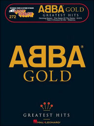 Title: ABBA Gold - Greatest Hits: E-Z Play Today Volume 272, Author: ABBA