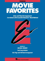 Title: Essential Elements Movie Favorites: Trombone, Author: Michael Sweeney