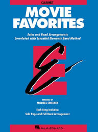 Title: Essential Elements Movie Favorites: Bb Clarinet, Author: Michael Sweeney