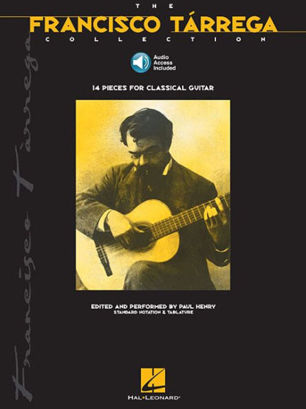 The Francisco Tarrega Collection: Book/Online Audio