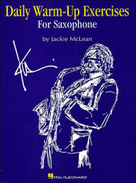 Title: Daily Warm-Up Exercises for Saxophone, Author: Jackie McLean