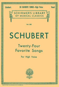 Title: 24 Favorite Songs: High Voice, Author: Franz Schubert