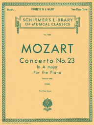 Title: Concerto No. 23 in A, K.488: Schirmer Library of Classics Volume 1584 National Federation of Music Clubs 2024-2028 Piano Duet, Author: Wolfgang Amadeus Mozart