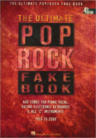 Title: The Ultimate Pop/Rock Fake Book: C Edition / Edition 4, Author: Hal Leonard Corp.