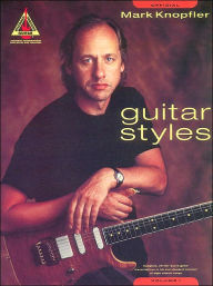 Title: Mark Knopfler Guitar Styles - Volume 1, Author: Mark Knopfler