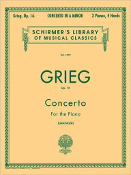 Title: Concerto in A Minor, Op. 16: Schirmer Library of Classics Volume 1399 National Federation of Music Clubs 2024-2028 Piano Duets, Author: Edvard Grieg