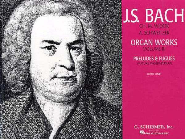 Volume 3: Preludes and Fugues - Mature Master Period (Part 1): Organ Solo
