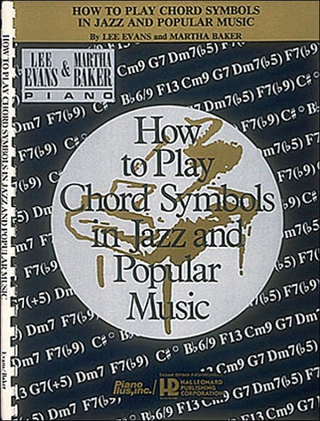 How to Play Chord Symbols in Jazz and Popular Music