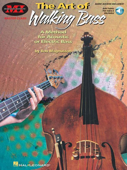 The Art of Walking Bass: A Method for Acoustic or Electric Bass Master Class Series