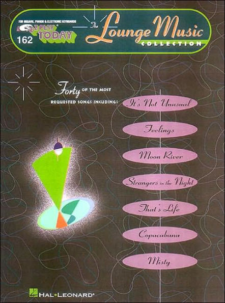 Lounge Music for Organs, Pianos, and Electronic Keyboards - EZ Play, #162