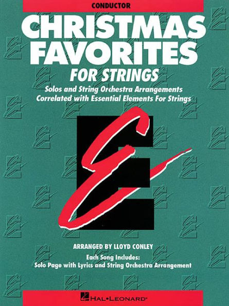Essential Elements Christmas Favorites for Strings: Conductor