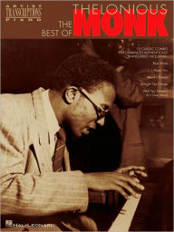 Title: The Best of Thelonious Monk: Piano Transcriptions, Author: Thelonious Monk