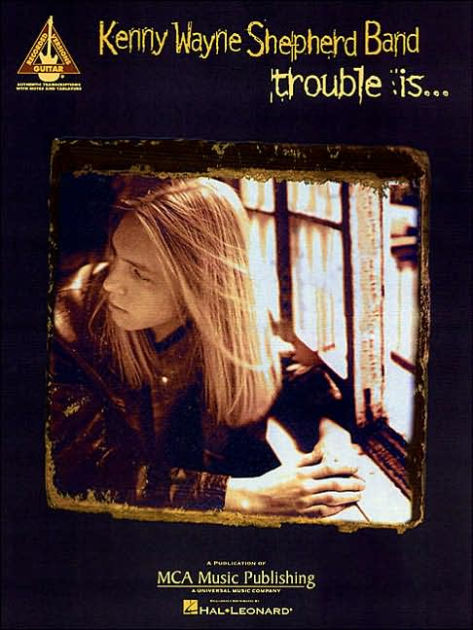 Kenny Wayne Shepherd Band: Trouble is... by Pete Billman, Paperback ...